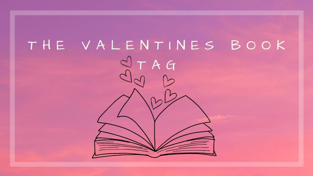The Valentines Book Tag (rushed version ;) )